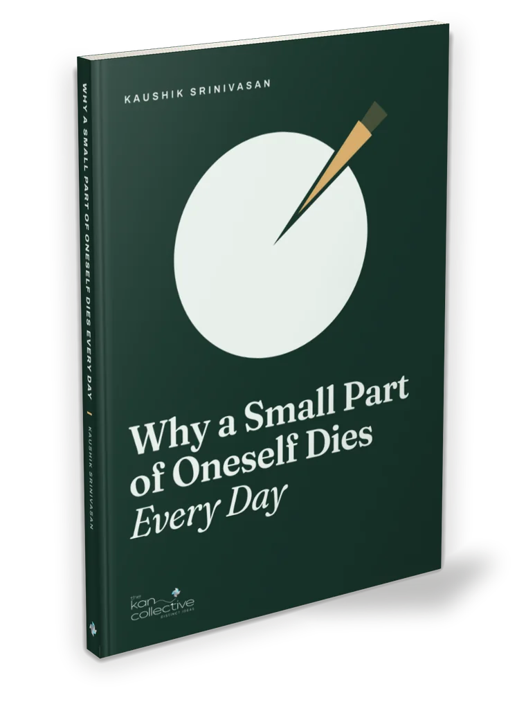 Why a Small Part of Oneself Dies Every Day paperback
